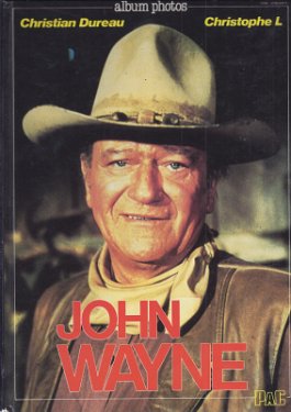 John Wayne Editions PAC - DL 1984 - 113 pages